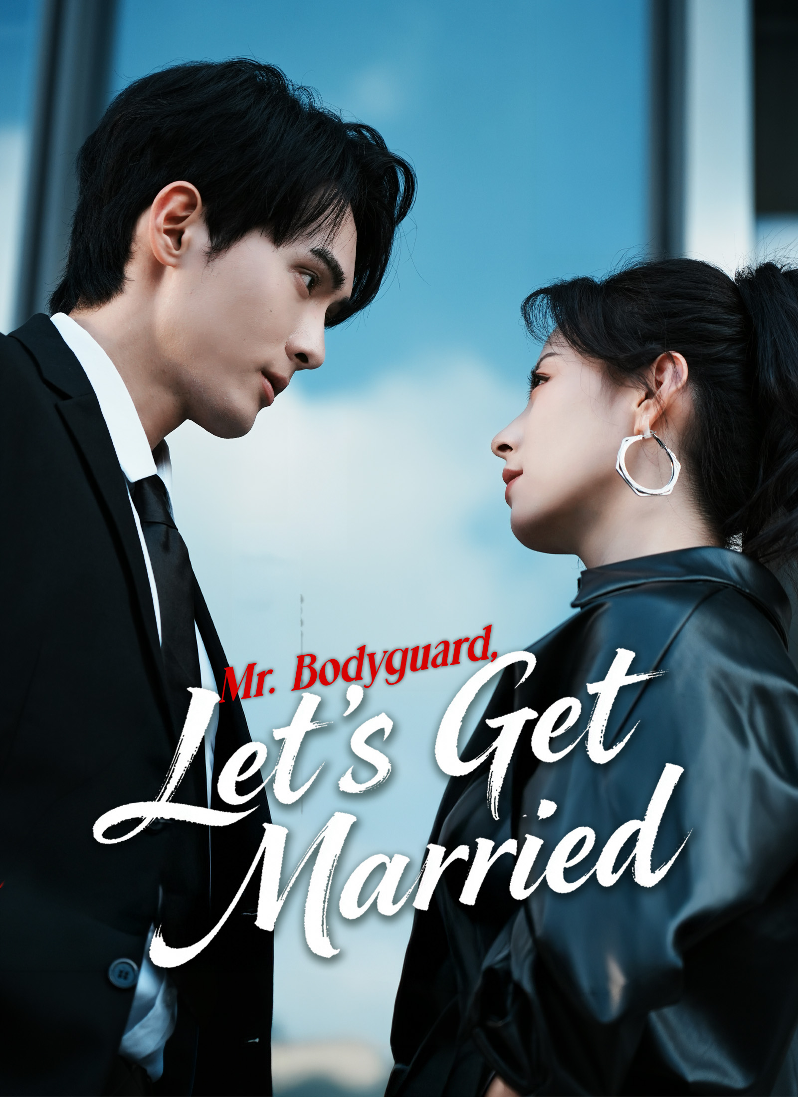Mr. Bodyguard, Let’s Get Married