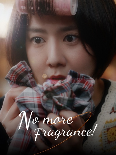 No more Fragrance! poster