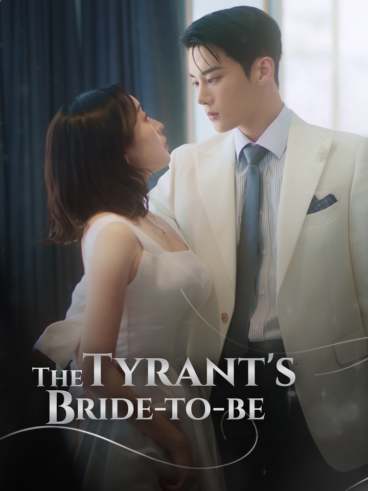 The Tyrant's Bride-to-be poster