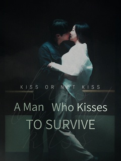 A Man Who Kisses to Survive poster