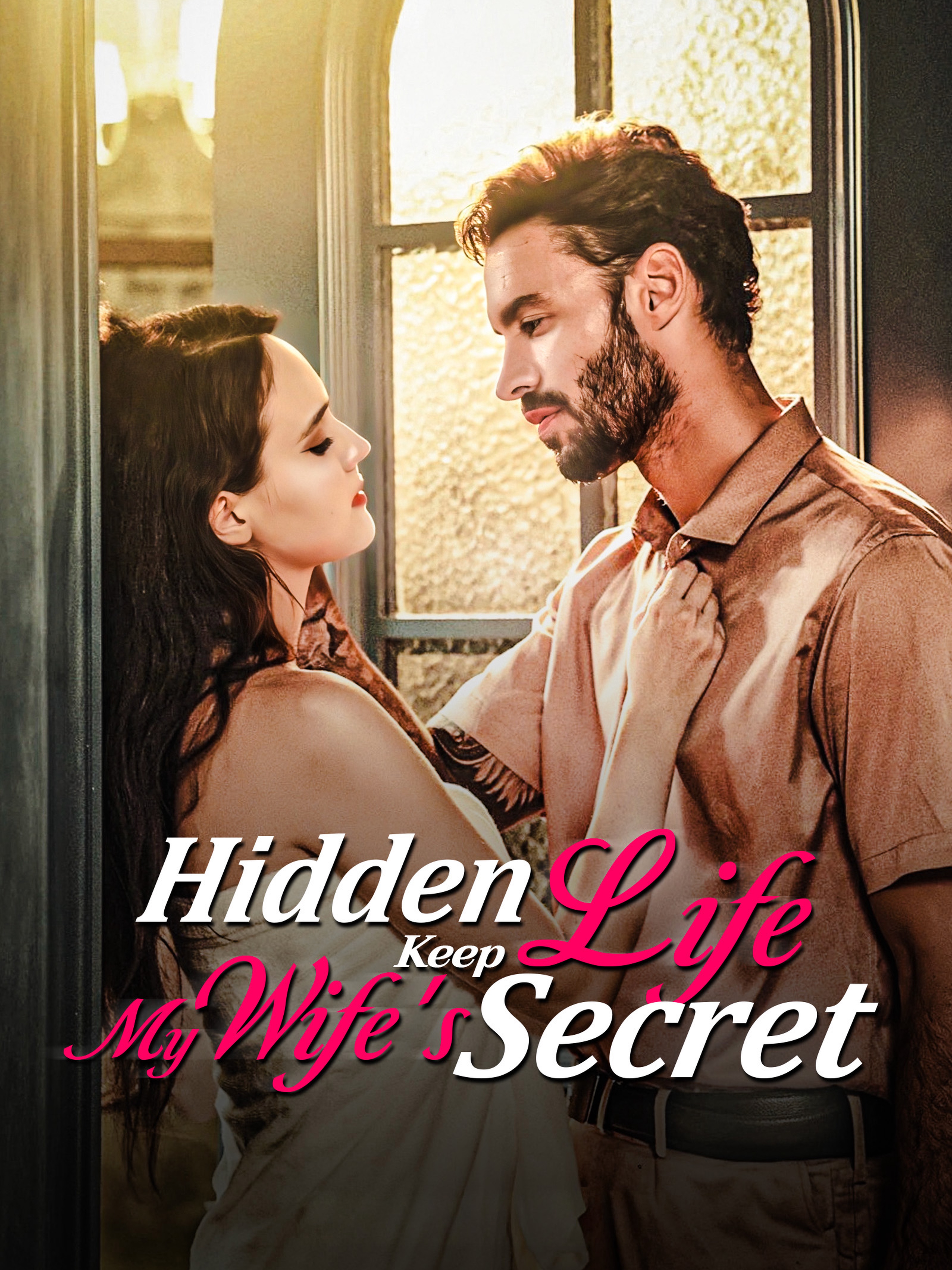 Hidden Life: Keep My Wife's Secret