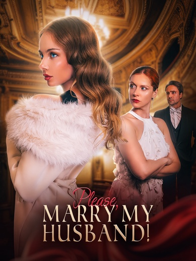 Please, Marry My Husband