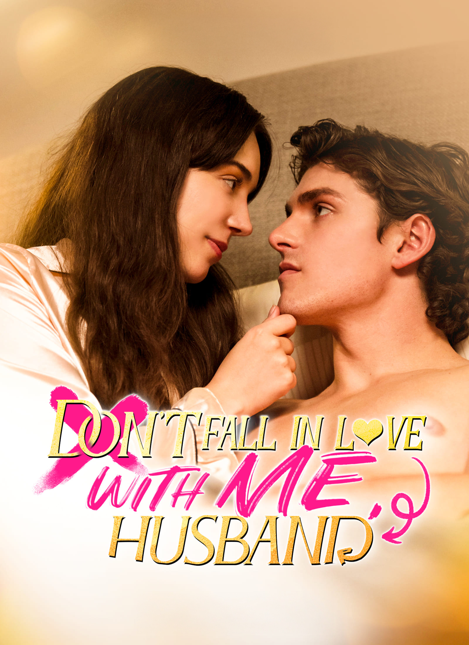 Don't Fall in Love with Me, Husband