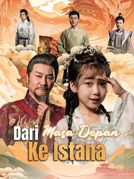 [Dubbing] Dari Masa Depan Ke Istana