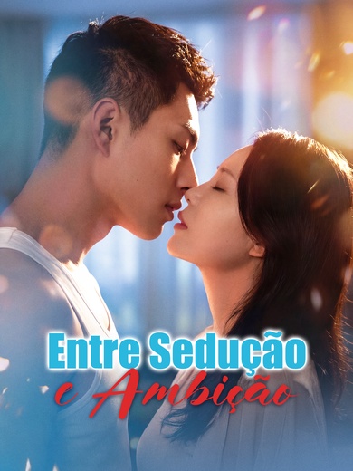 [Dublado]Entre Sedução e Ambição