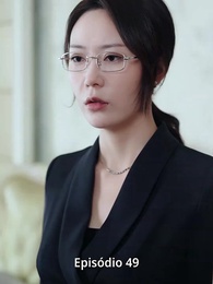 Episódio 48 - [Dublado]Entre Sedução e Ambição