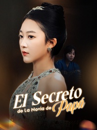 El Secreto de la Novia de Papá