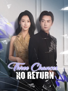 Three Chances, No Return poster