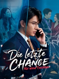 Die letzte Chance für eine Tochter
