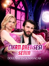 [Dublajlı]Likan Prensesi Senin Dolunay'ın Olmayacak