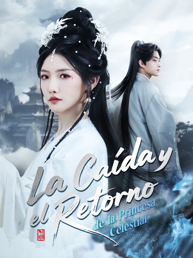 La Caída y el Retorno de la Princesa Celestial