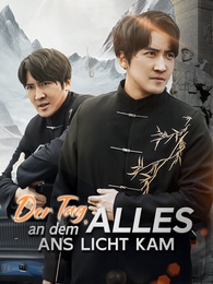 Der Tag, an dem alles ans Licht kam