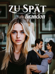 Zu spät, Brandon
