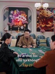 Tập 27 - [Lồng tiếng]Nữ Vương Tái Xuất Lật Ngược Thế Cờ