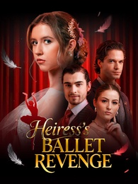Heiress’s Ballet Revenge