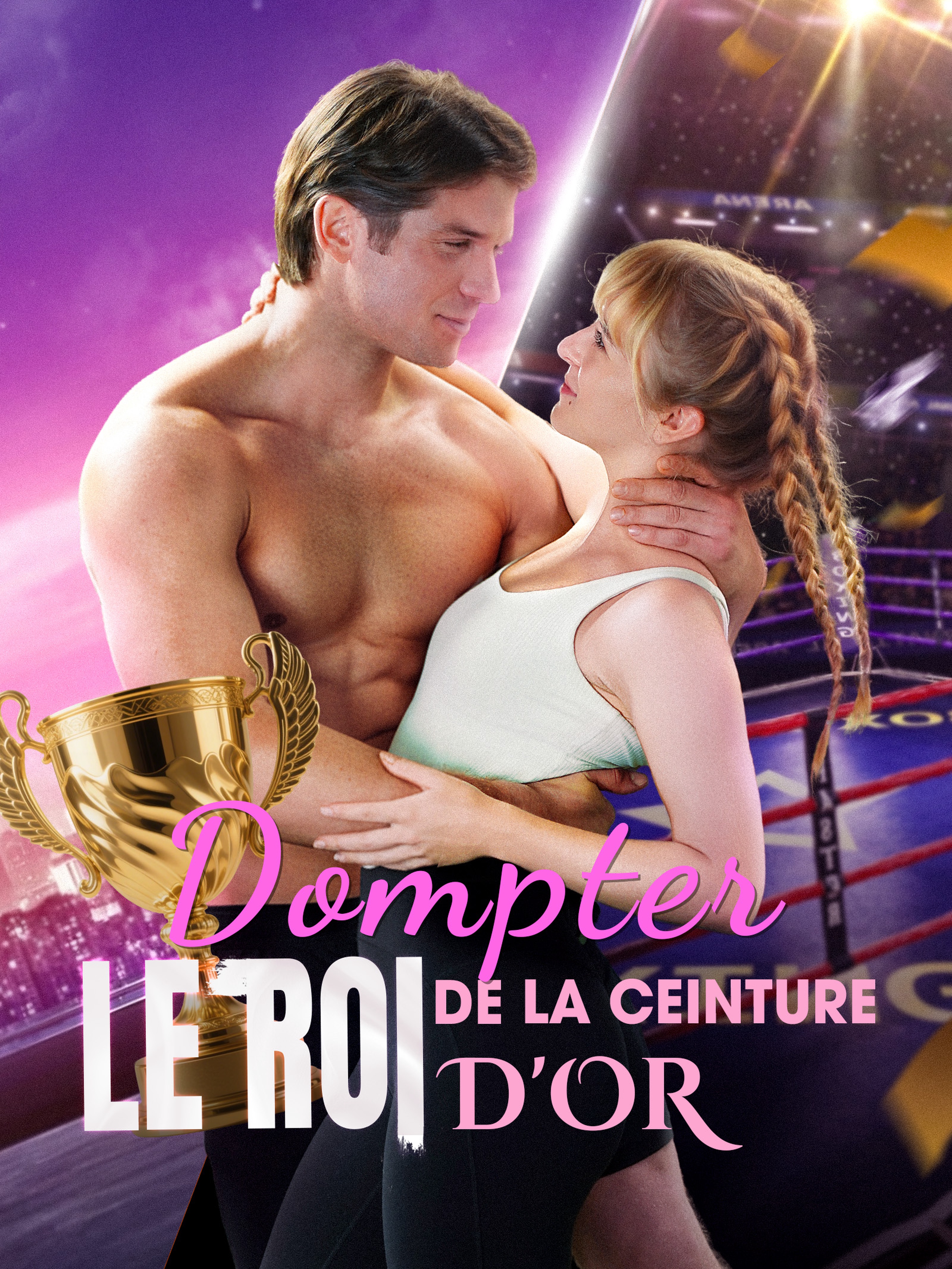 Dompter le Roi de la Ceinture d'Or