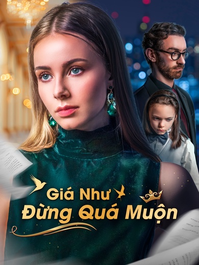 Giá Như Đừng Quá Muộn