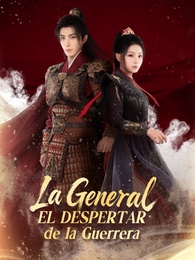 La General: El Despertar de la Guerrera