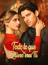 Todo lo que quiero eres tú
