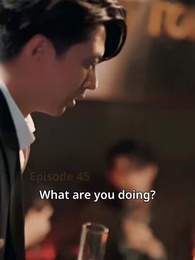 Too Late to Love You - Episode 45