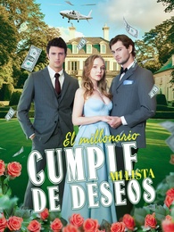 El millonario cumple mi lista de deseos