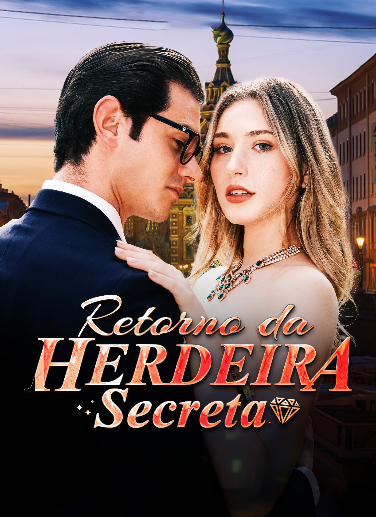 Retorno da Herdeira Secreta