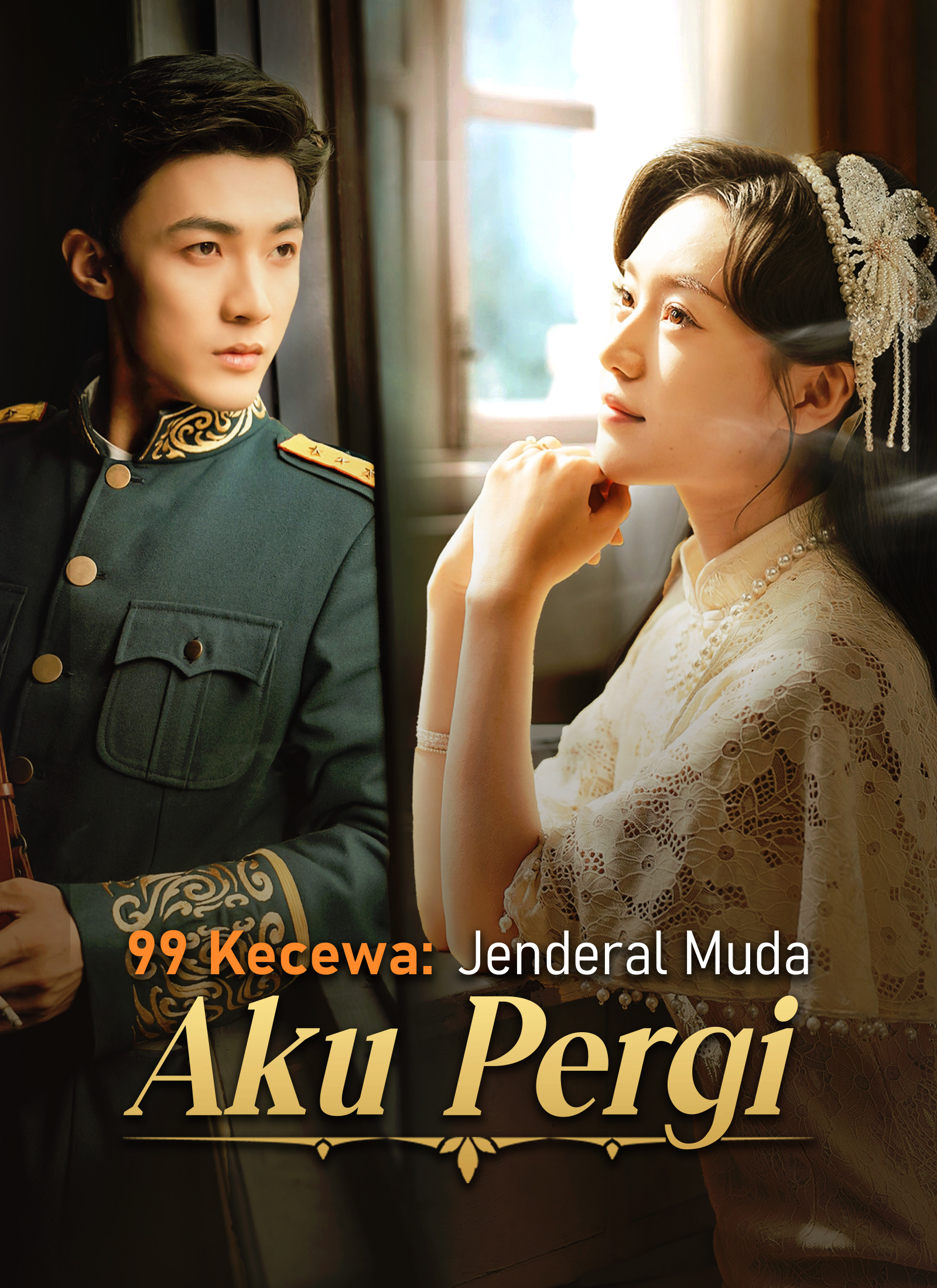 Poster [Dubbing]99 Kecewa: Jenderal Muda, Aku Pergi
