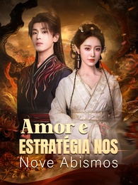 Amor e Estratégia nos Nove Abismos