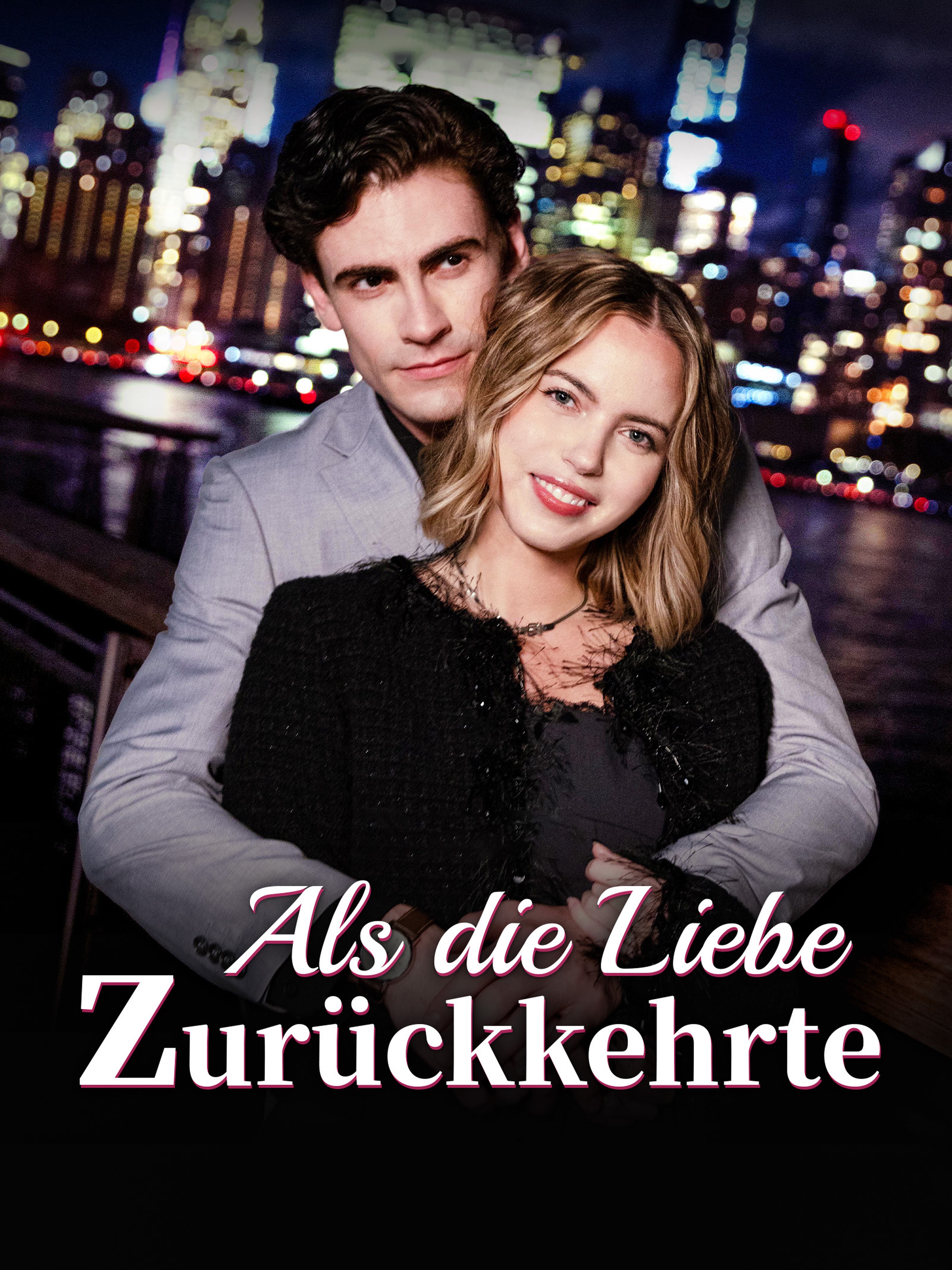 Als die Liebe zurückkehrte