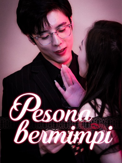 [Dubbing] Pesona Bermimpi