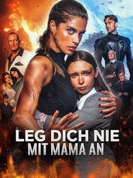 [Synchron]Leg dich nie mit Mama an