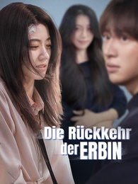 Die Rückkehr der Erbin