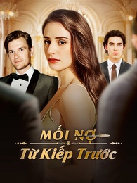 Mối Nợ Từ Kiếp Trước