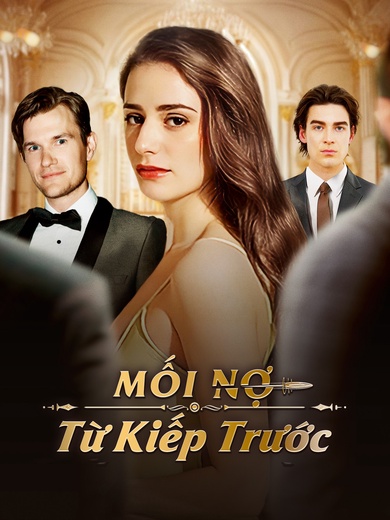 Mối Nợ Từ Kiếp Trước