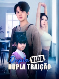 Dupla Vida, Dupla Traição