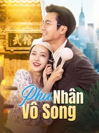 Phu Nhân Vô Song