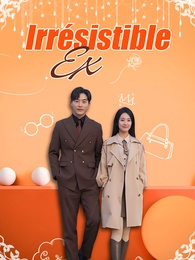 Irrésistible Ex