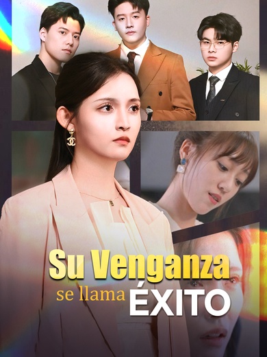 Su venganza se llama éxito