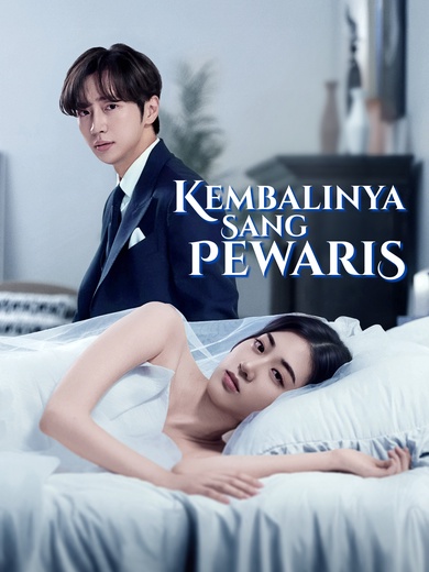 [Dubbing] Kembalinya Sang Pewaris