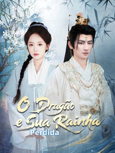 [Dublado]O Dragão e Sua Rainha Perdida