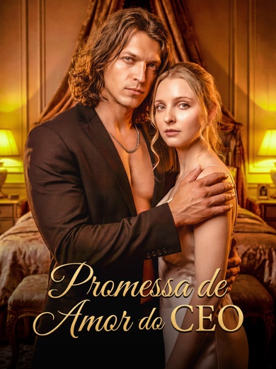 [Dublado]Promessa de Amor do CEO