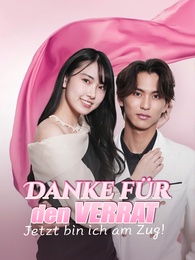 Danke für den Verrat: Jetzt bin ich am Zug!