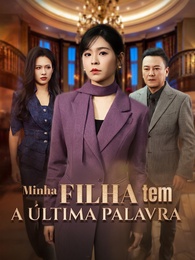 Minha filha tem a última palavra