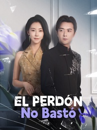 El Perdón No Bastó