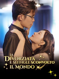 La Divorziata e Sei Figli: Sconvolto il Mondo