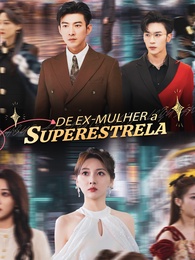De Ex-Mulher a Superestrela