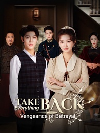 Take Everything Back: Vengeance of Betrayal