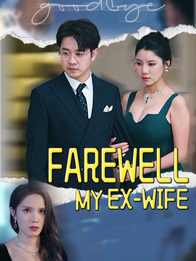 Farewell, My Ex-Wife
