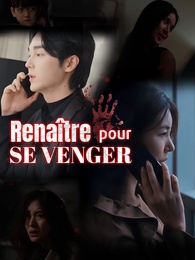 Renaître pour se venger