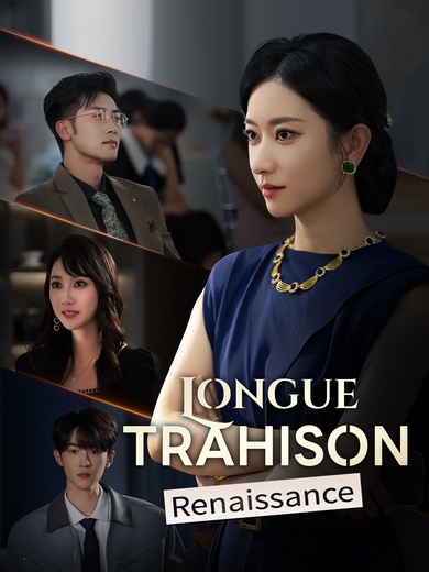 [Doublé]Longue Trahison, Renaissance